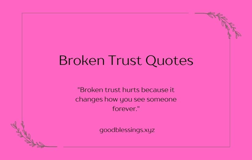Broken Trust Quotes